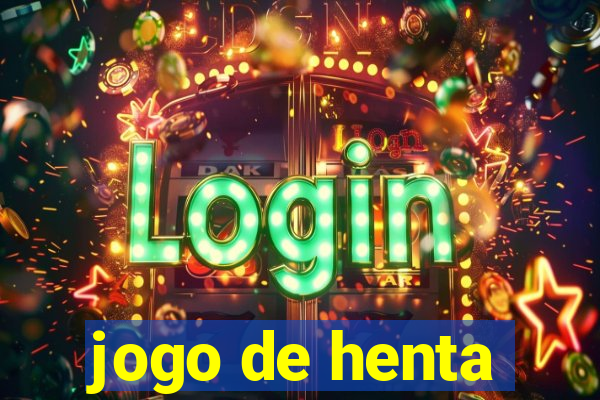 jogo de henta